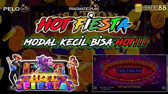 Hot Fiesta Slot Gacor Jarang Yg Tau Uangnya Bisa Kembali